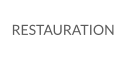 RESTAURATION